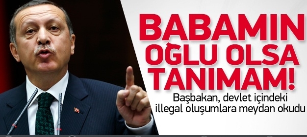 Babamın Oğlu Olsa Tanımam