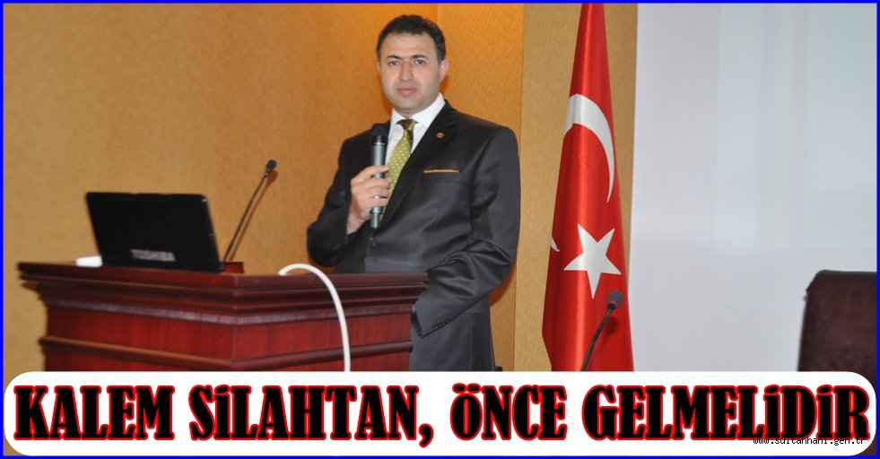 BARO BAŞKANI BOZKURT ''MEDENİYETLERİN GELİŞMESİNDE KALEM SİLAHTAN, ÖNCE GELMELİDİR''