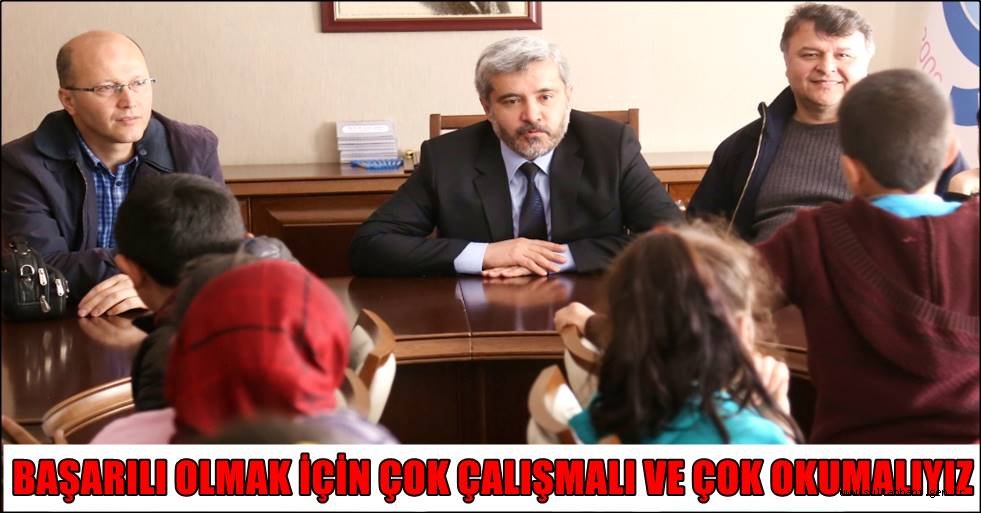 BAŞARILI OLMAK İÇİN ÇOK ÇALIŞMALI VE ÇOK OKUMALIYIZ