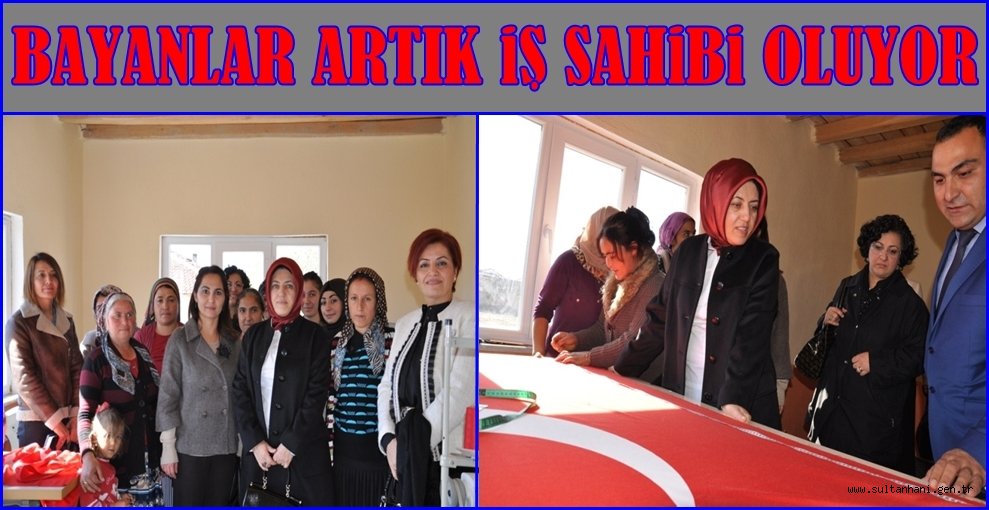 BU SAYEDE HANIMLAR KENDİ İŞİNİ YAPIYOR