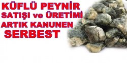 Küflü Peynir Satışı Artık Serbest