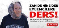 Zahide Nine'den Eylemcilere Ders!