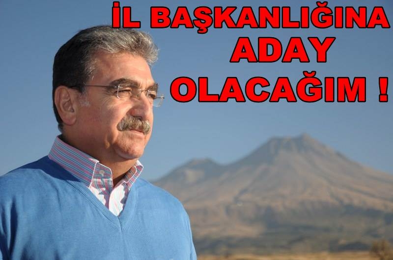 Chp İl Başkanlığına Aday Olacağım !
