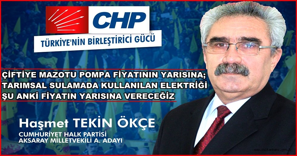 ÇİFTİYE MAZOTU POMPA FİYATININ YARISINA; TARIMSAL SULAMADA KULLANILAN ELEKTRİĞİ ŞU ANKİ FİYATIN YARISINA VERECEĞİZ