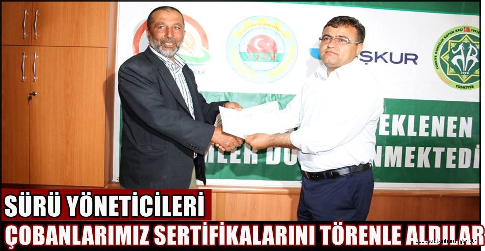 ÇOBANLARIMIZ SERTİFİKALARINI TÖRENLE ALDILAR