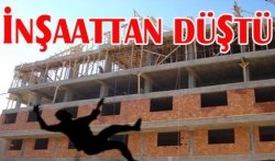 20yaşındaki Genç İnşaattan Düşerek öldü...