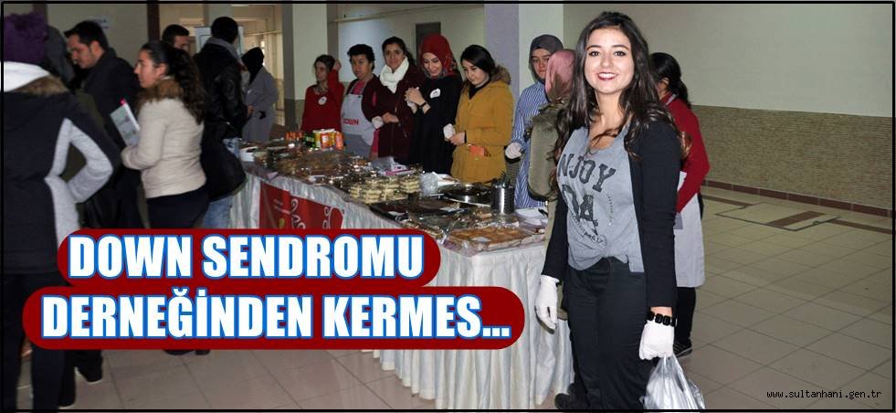 DOWN SENDROMU DERNEĞİNDEN KERMES