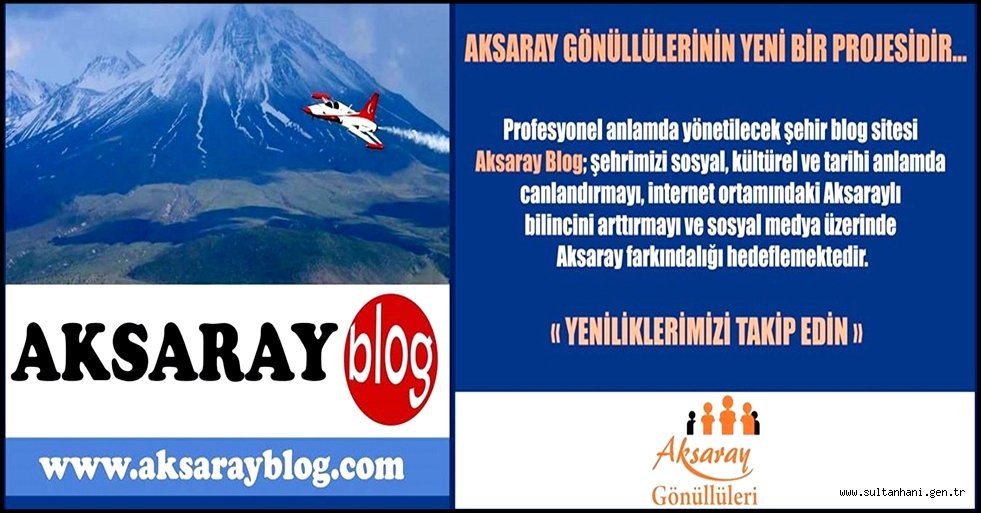 DÜNYA AKSARAY GÖNÜLLÜLERİ'NDEN AKSARAY İÇİN ULUSLARARASI BİR PROJE