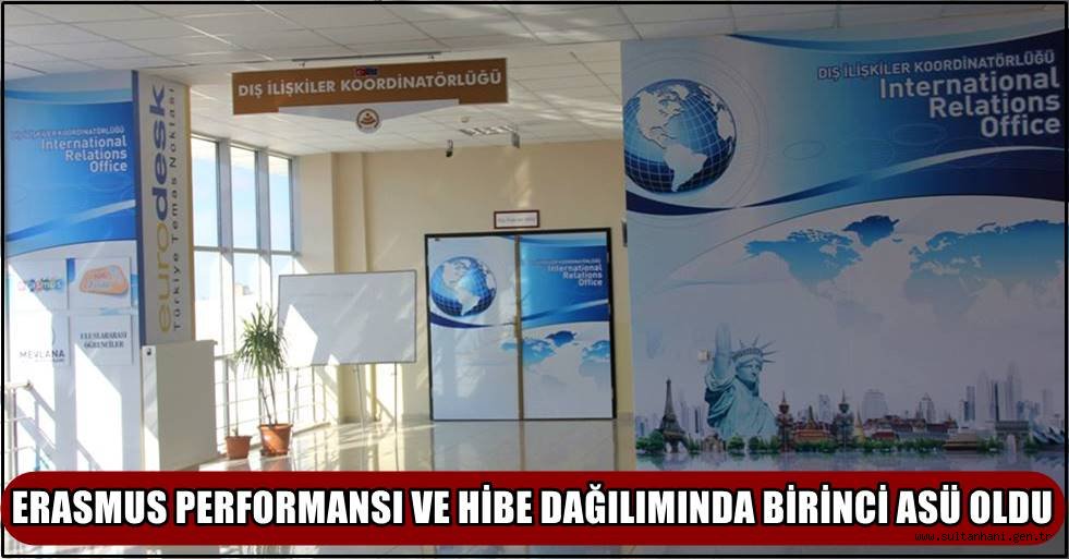 ERASMUS PERFORMANSI VE HİBE DAĞILIMINDA BİRİNCİ ASÜ OLDU