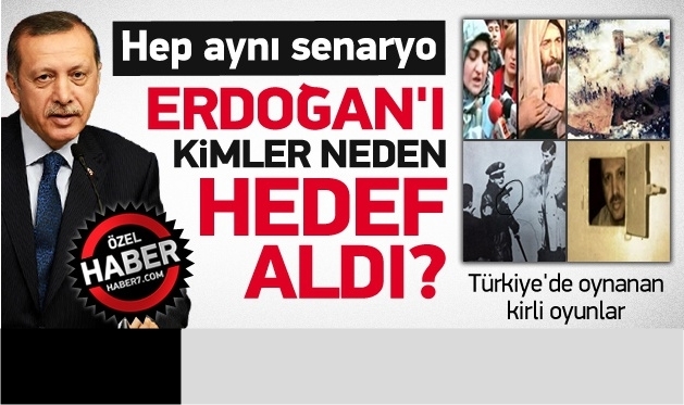 Erdoğan'ı Kimler Neden Hedef Aldı ?