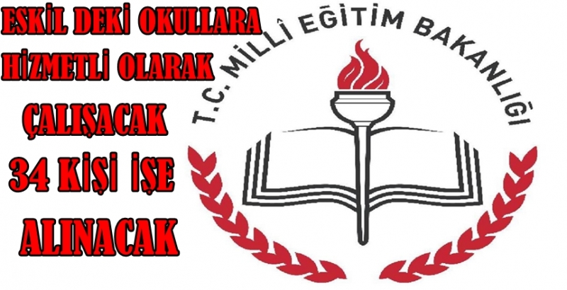 Eskil İlçesindeki Okullara 34 Tane Hizmetli Alımı Yapılacak