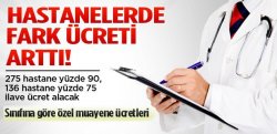 özel Hastanelerde Muayene Farkı ücretleri Arttı