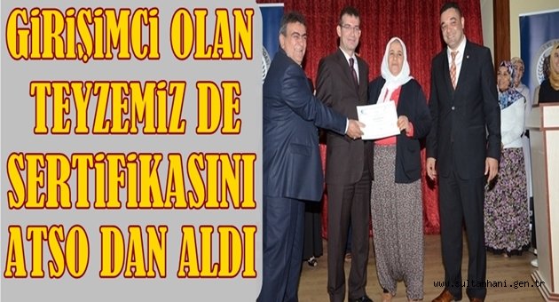 GİRİŞİMCİ TEYZEMİZ DE SERTİFİKASINI ALDI