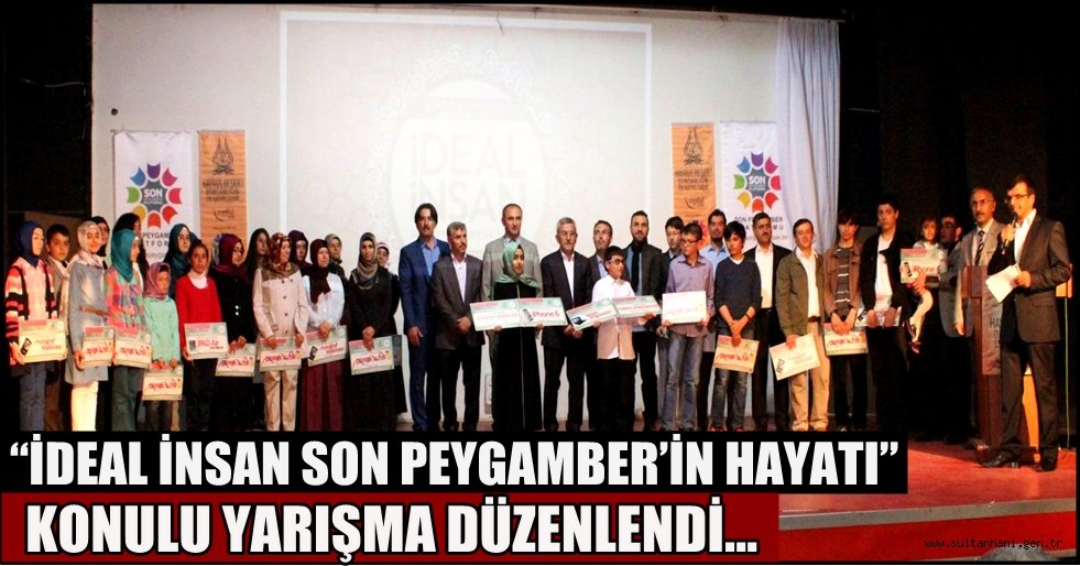“İDEAL İNSAN SON PEYGAMBER’İN HAYATI”KONULU YARIŞMA