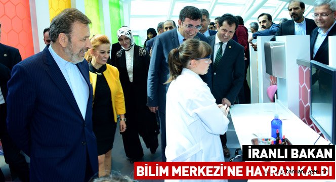 İranlı Bakan Konya Bilim Merkezi’ne Hayran Kaldı