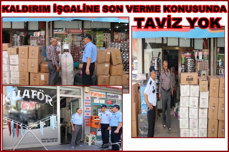 Kaldırım İşgaline Son Verme Konusunda Taviz Yok