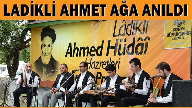 Konya Ladikli Ahmet Hüdai öğretileriyle Anıldı