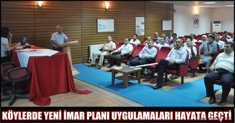 KÖYLERDE YENİ İMAR PLANI UYGULAMALARI HAYATA GEÇTİ