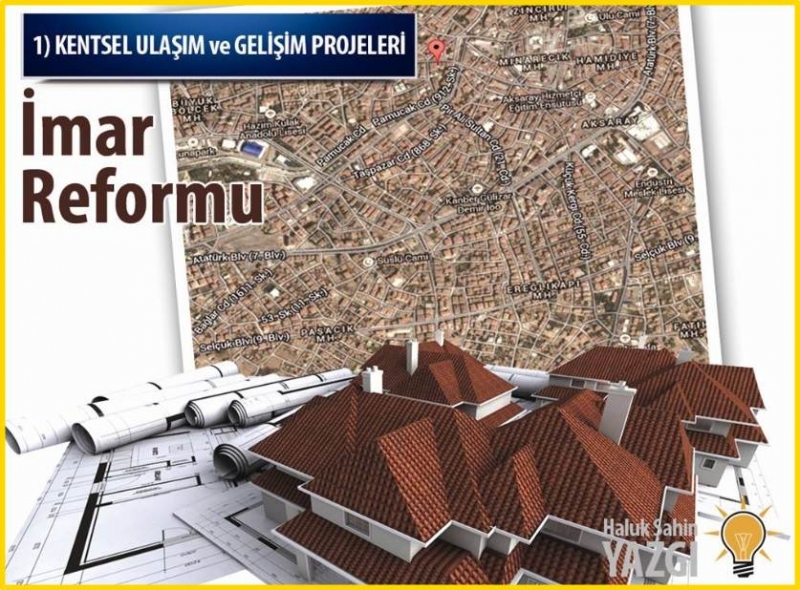 Marka şehir Olabilmek İçin İmar Reformu şart