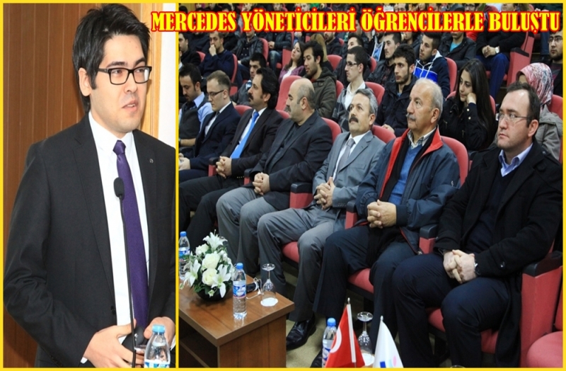 Mercedes Yöneticileri Aksaray üniversitesi öğrencileriyle Bir Araya Geldi
