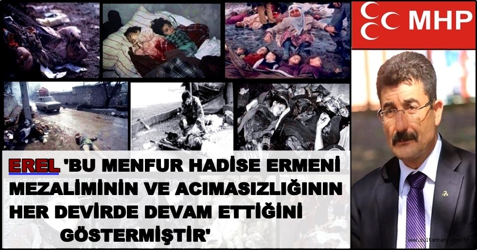 MHP İL BAŞKANI AYHAN EREL'DEN HOCALI KATLİAMI MESAJI