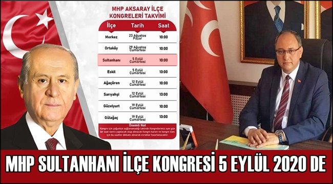 MHP SULTANHANI İLÇESİNDE KONGREYE HAZIRLANIYOR
