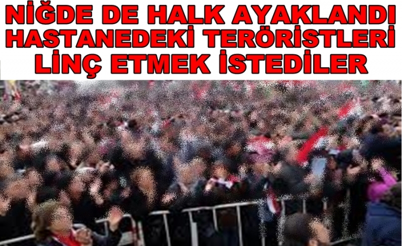 Niğde Karıştı , Niğde De Halk Hastaneye Baskın Yaptı