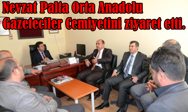 Orta Anadolu Gazeteciler Cemiyeti’nden Başkan Nevzat Palta’ya “ustalık Dönemi” Desteği