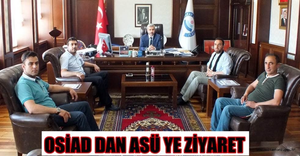 OSİAD DAN ASÜ YE ZİYARET