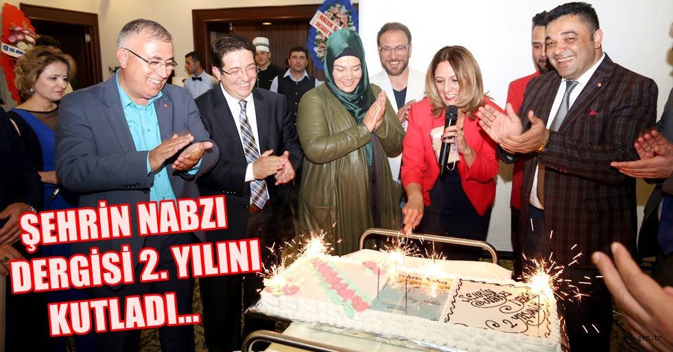 ŞEHRİN NABZI DERGİSİ 2. YILINI KUTLADI