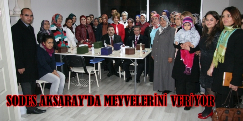 Sodes Projesi Aksaray`da Meyvelerini Veriyor