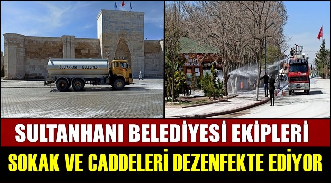SULTANHANI BELEDİYESİ KORONA VİRÜSÜNE KARŞI ÇARŞI MERKEZİNDE DEZENFEKTE YAPIYOR
