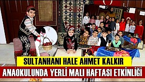ANAOKULUNDA YERLİ MALI HAFTASI ETKİNLİĞİ