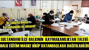 SULTANHANI HALKININ KAYMAKAMLIKTAN TALEBİ...