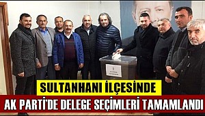 SULTANHANI İLÇESİNDE AK PARTİ’DE DELEGE SEÇİMLERİ TAMAMLANDI