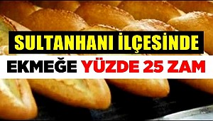 SULTANHANINDA EKMEK 1.25 TL OLDU