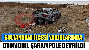 SULTANHANI YAKINLARINDA OTOMOBİL ŞARAMPOLE DEVRİLDİ