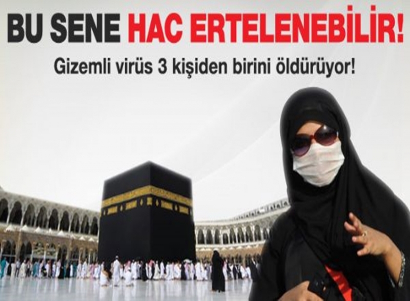 Suudi Arabistan'da Virüs,bu Yıl Hac Bile Olmaya Bilir