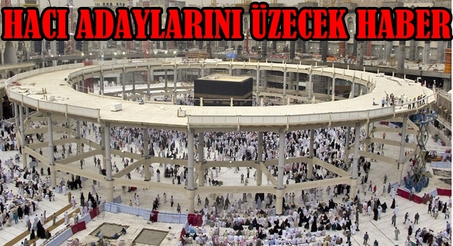 Suudiy Arabistan'dan Hacı Adaylarını üzecek Haber!