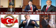 24 TEMMUZ GAZETECİLER VE BASIN BAYRAMI KUTLAMA MESAJLARI