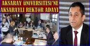 AKSARAY ÜNİVERSİTESİ’NE AKSARAYLI REKTÖR ADAYI