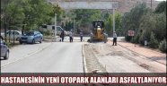 AKSARAY DEVLET HASTANESİNİN YENİ OTOPARK ALANLARI ASFALTLANIYOR