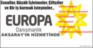 EUROPA DANIŞMANLIK AKSARAY ve BÖLGE HALKININ HİZMETİNDE