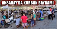 AKSARAY'DA KURBAN BAYRAMI SORUNSUZ GEÇTİ
