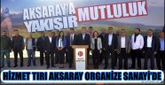 HİZMET TIRI AKSARAY ORGANİZE SANAYİ’DE