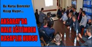 AKSARAY'DA HALK EĞİTİMDEN KASAPLIK KURSU