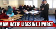 VALİ ATAKLI'DAN KIZ İMAM HATİP LİSESİNE ZİYARET