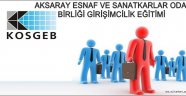 AKSARAY'DA GİRİŞİMCİLİK EĞİTİMİ BAŞLIYOR