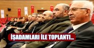AKSARAY'IN İŞADAMLARI İLE TOPLANTI