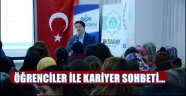 ÖĞRENCİLER İLE KARİYER SOHBETİ